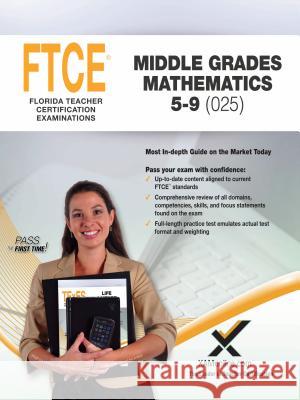 2017 FTCE Middle Grades Math 5-9 (025) Sharon A. Wynne 9781607874539 Xamonline - książka