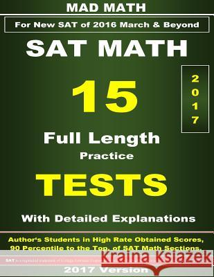 2017 New SAT Math 15 Tests John Su 9781978421776 Createspace Independent Publishing Platform - książka