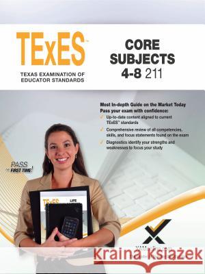2017 TExES Core Subjects 4-8 (211) Sharon A. Wynne 9781607876205 Xamonline - książka