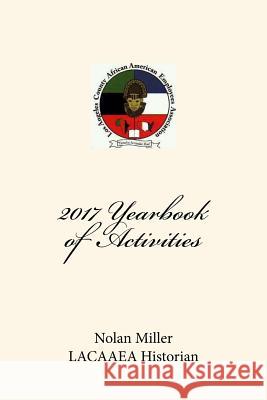 2017 Yearbook of Activities: Our Year of Activities in Photos Nolan Miller 9781726434133 Createspace Independent Publishing Platform - książka