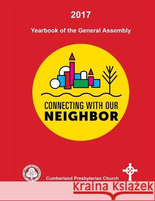 2017 Yearbook of the General Assembly Cumberland Presbyterian Church General Assembly Elizabeth Vaughn 9781945929113 Cumberland Presbyterian Church - książka