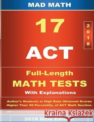 2018 ACT Math Tests 1-17 John Su 9781723479960 Createspace Independent Publishing Platform - książka