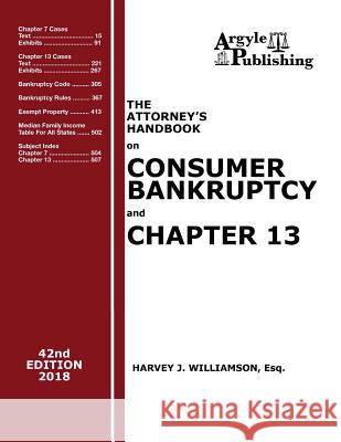 2018 Attorney's Handbook on Consumer Bankruptcy and Chapter 13 Harvey J. Williamson 9781880730515 Argyle Publishing Company - książka