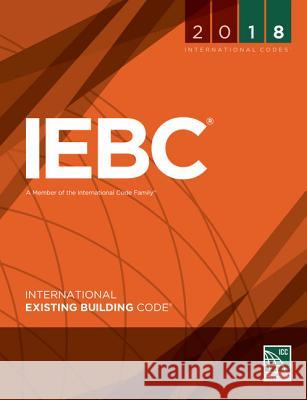 2018 International Existing Building Code International Code Council 9781609837525 International Code Council - książka