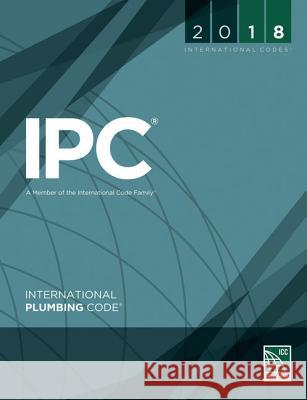 2018 International Plumbing Code International Code Council 9781609837457 International Code Council - książka