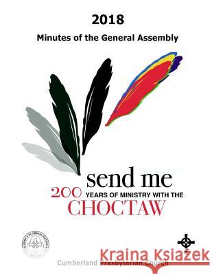 2018 Minutes of the General Assembly: Cumberland Presbyterian Church Office Of the Genera Elizabeth Vaughn 9781945929182 Cumberland Presbyterian Church - książka