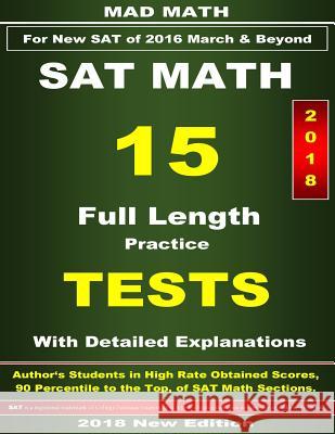 2018 New SAT Math 15 Tests John Su 9781723493096 Createspace Independent Publishing Platform - książka