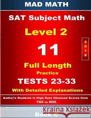 2018 SAT Math Level 2 Book C Tests 23-33 John Su 9781979298391 Createspace Independent Publishing Platform - książka