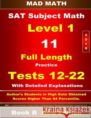 2018 SAT Subject Level 1 Book B Tests 12-22 John Su 9781723388316 Createspace Independent Publishing Platform - książka