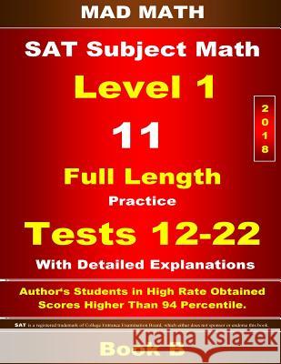 2018 SAT Subject Level 1 Book B Tests 12-22 John Su 9781977792365 Createspace Independent Publishing Platform - książka