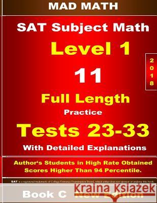 2018 SAT Subject Level 1 Book C Tests 23-33 John Su 9781723389627 Createspace Independent Publishing Platform - książka