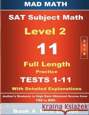 2018 SAT Subject Math Level 2 Book A Tests 1-11 Su, John 9781724296597 Createspace Independent Publishing Platform - książka