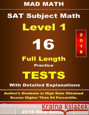 2018 SAT Subject Math Level-I 16 Tests John Su 9781727885880 Createspace Independent Publishing Platform - książka