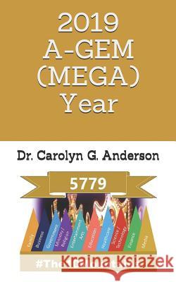 2019 A-Gem (Mega) Year: The Year of 2nd Chances Carolyn G. Anderson 9780996403825 Riley Press - książka