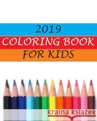 2019 Coloring Book for Kids Ida Jana 9781724444479 Createspace Independent Publishing Platform - książka