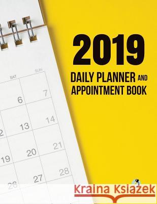 2019 Daily Planner and Appointment Book Journals and Notebooks 9781541966369 Journals & Notebooks - książka