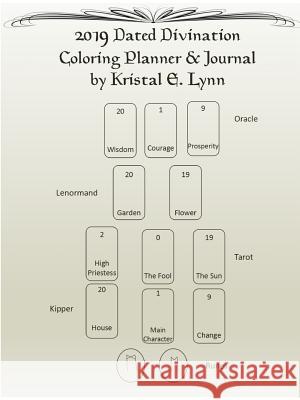 2019 Dated Divination Coloring Planner & Journal (Perfect Bound) Kristal E Lynn 9780359032488 Lulu.com - książka