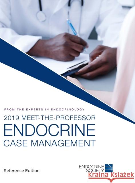 2019 Meet-the-Professor Endocrine Case Management Susan A. Sherman 9781879225640 Endocrine Society - książka