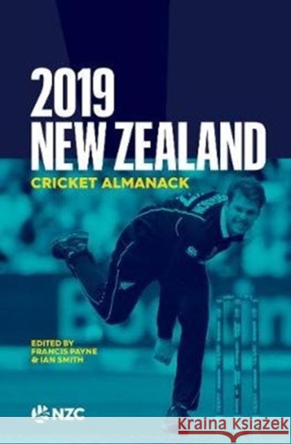 2019 New Zealand Cricket Almanack Francis Payne Ian Smith 9781988516851 Upstart Press Ltd - książka