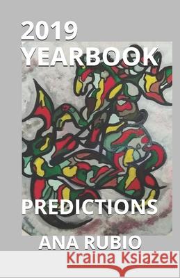 2019 Yearbook: Predictions Ana Rubio 9781729131435 Independently Published - książka