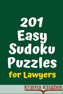 201 Easy Sudoku Puzzles for Lawyers Central Puzzle Agency 9781084169531 Independently Published - książka