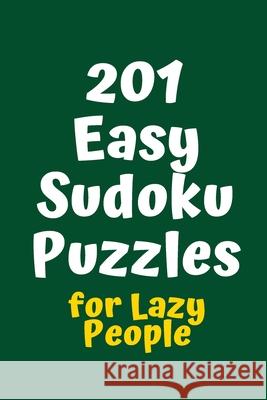 201 Easy Sudoku Puzzles for Lazy People Central Puzzle Agency 9781084176119 Independently Published - książka