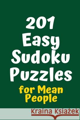 201 Easy Sudoku Puzzles for Mean People Central Puzzle Agency 9781084160811 Independently Published - książka