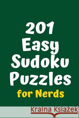 201 Easy Sudoku Puzzles for Nerds Central Puzzle Agency 9781084180970 Independently Published - książka