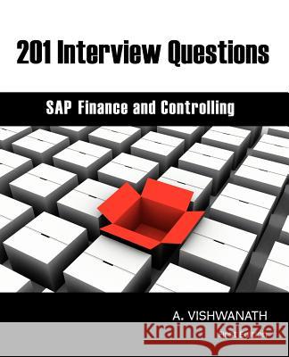 201 Interview Questions - SAP Finance and Controlling A. Vishwanath Kevin J. Wilson Otte Erland 9780977725113 Genieholdings.com - książka