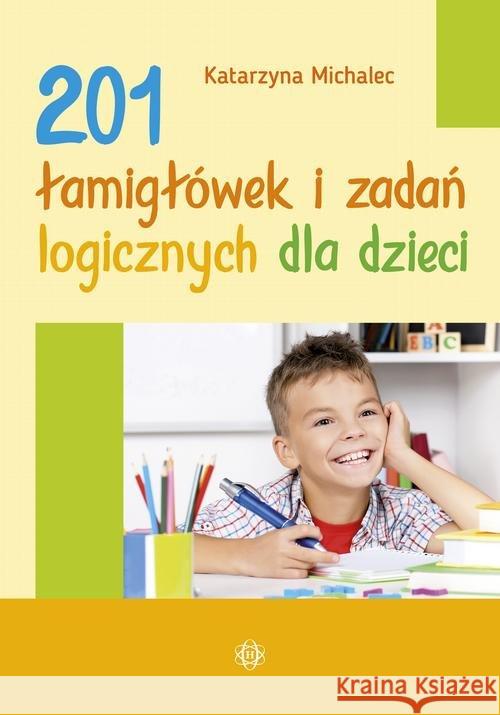 201 łamigłówek i zadań logicznych dla dzieci Michalec Katarzyna 9788380802087 Harmonia - książka