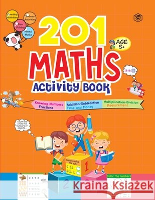 201 Maths Activity Book - Fun Activities and Math Exercises For Children: Knowing Numbers, Addition-Subtraction, Fractions, BODMAS Unkown 9788196974701 Sanage Publishing House Llp - książka
