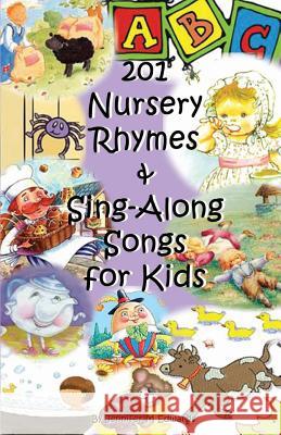 201 Nursery Rhymes & Sing-Along Songs for Kids Jennifer M. Edwards 9781475052824 Createspace - książka