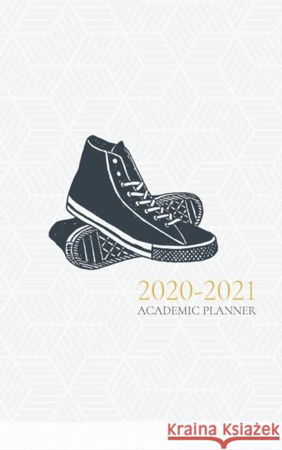 2020-2021 Academic Planner - With Hijri Dates: Sneakers Ismail, Reyhana 9781715199852 Blurb - książka