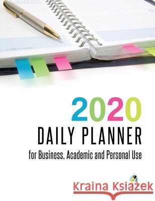 2020 Daily Planner for Business, Academic and Personal Use Journals and Notebooks 9781541966512 Journals & Notebooks - książka