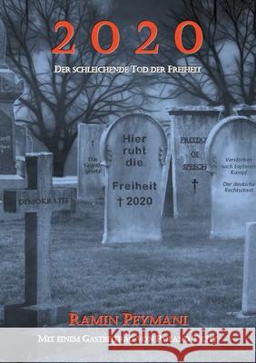 2020: Der schleichende Tod der Freiheit Ramin Peymani 9783752666427 Books on Demand - książka