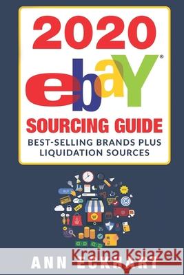 2020 Ebay Sourcing Guide Ann Eckhart 9781675966778 Independently Published - książka