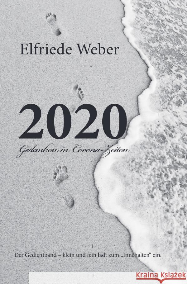 2020 Gedanken in Corona-Zeiten Weber, Elfriede 9783753124735 epubli - książka