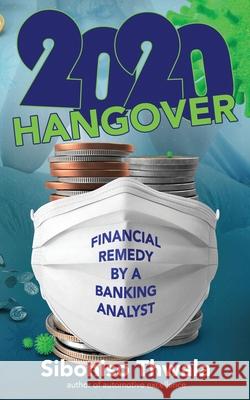 2020 Hangover: Financial Remedy by A Banking Analyst Siboniso Thwala 9781990962301 National Library Service South Africa - książka