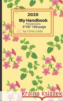 2020 My Handbook CICI Calendar Journal Cada Cinia Cada 9781650252131 Independently Published - książka