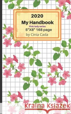 2020 My Handbook CICI Calendar Journal Cada Cinia Cada 9781650256702 Independently Published - książka