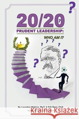 20/20 Prudent Leadership: Who Am I? Erik Bean Gail Gorske Lauraann Migliore 9781734780123 Abundant Knowledge, LLC - książka