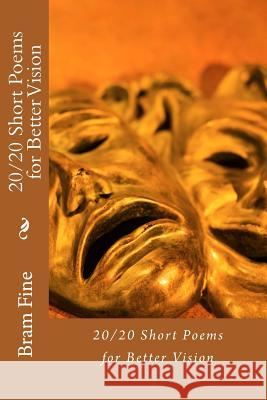 20/20 Short Poems for Better Vision Bram Fine 9781719529198 Createspace Independent Publishing Platform - książka