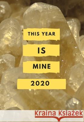 2020: This year is mine Jade Berresford 9781703691979 Independently Published - książka