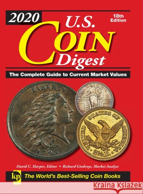 2020 U.S. Coin Digest: The Complete Guide to Current Market Values  9781440248993 Krause Publications - książka