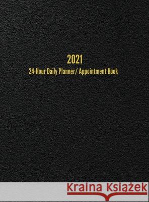 2021 24-Hour Daily Planner/Appointment Book: Dot Grid Journal (8.5 x 11 inches) I. S. Anderson 9781947399211 I. S. Anderson - książka