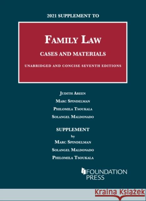 2021 Supplement to Family Law, Cases and Materials, Unabridged and Concise Solangel Maldonado 9781636595139 West Academic Publishing - książka