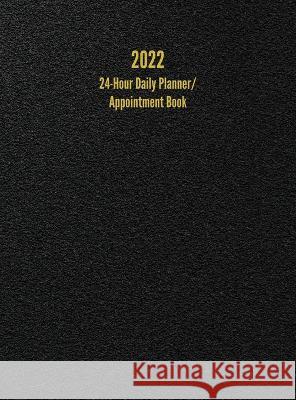 2022 24-Hour Daily Planner/ Appointment Book: Dot Grid Design (One Page per Day) I. S. Anderson 9781947399273 I. S. Anderson - książka