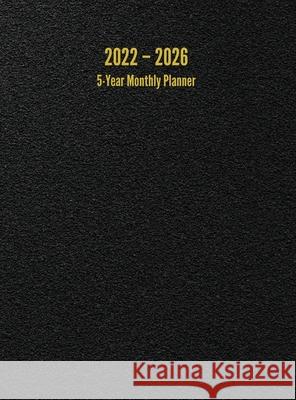 2022 - 2026 5-Year Monthly Planner: 60-Month Calendar (Black) - Large Anderson, I. S. 9781947399266 I. S. Anderson - książka