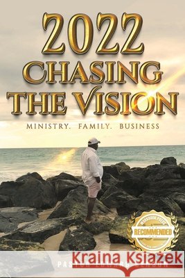 2022: Chasing the Vision Edward Benson 9781957618081 Workbook Press - książka