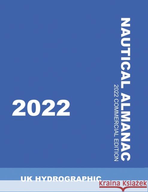 2022 Nautical Almanac Uk Hydrographic 9784384762358 Interbooks - książka